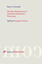 Metadata Management in Statistical Information Processing af Karl A. Froeschl