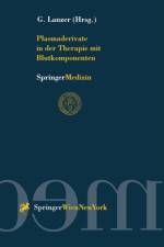Plasmaderivate in Der Therapie Mit Blutkomponenten
