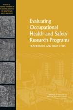Evaluating Occupational Health and Safety Research Programs af National Research Council