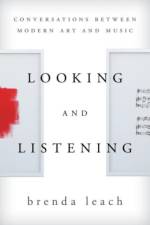 Looking and Listening af Brenda Lynne Leach
