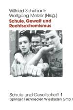 Schule, Gewalt Und Rechtsextremismus af Wolfgang Melzer