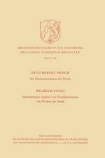Elementarteilchen Der Physik / Mathematische Analyse Von Formalstrukturen Von Werken Der Musik af Otto Robert Frisch