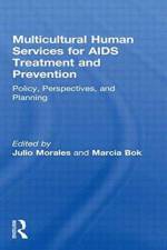 Multicultural Human Services for AIDS Treatment and Prevention af Marcia Bok