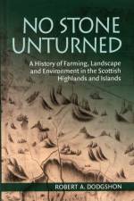No Stone Unturned af Robert A. (Emeritus Professor Dodgshon
