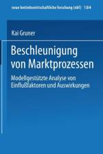 Beschleunigung Von Marktprozessen af Kai Gruner