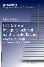 Epoxidations and Hydroperoxidations of , -Unsaturated Ketones af Corinna Reisinger