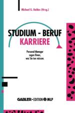Studium -- Beruf -- Karriere
