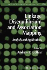 Linkage Disequilibrium and Association Mapping