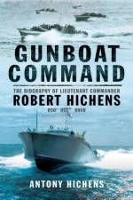 Gunboat Command af Antony Hichens