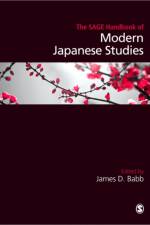 The SAGE Handbook of Modern Japanese Studies