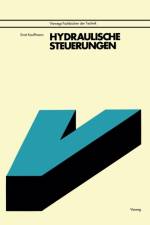 Hydraulische Steuerungen af Ernst Kauffmann Dipl.-Ing.
