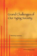 Grand Challenges of Our Aging Society af National Research Council