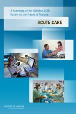 A Summary of the October 2009 Forum on the Future of Nursing af Institute of Medicine