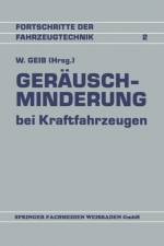 Gerauschminderung Bei Kraftfahrzeugen af Willi Geib