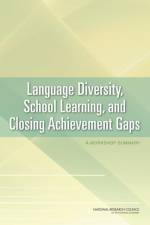 Language Diversity, School Learning, and Closing Achievement Gaps af National Research Council