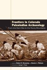 Frontiers in Colorado Paleoindian Archaeology