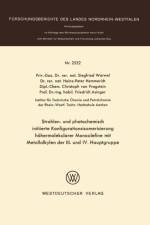 Strahlen- Und Photochemisch Initiierte Konfigurationsisomerisierung Hoehermolekularer Monoolefine Mit Metallalkylen Der III. Und IV. Hauptgruppe