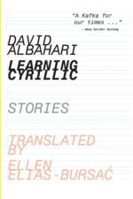 Learning Cyrillic – Stories af David Albahari