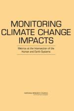 Monitoring Climate Change Impacts af National Research Council