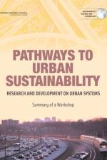 Pathways to Urban Sustainability af National Research Council
