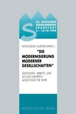 25. Deutscher Soziologentag 1990. Die Modernisierung Moderner Gesellschaften af Wolfgang Glatzer