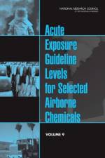 Acute Exposure Guideline Levels for Selected Airborne Chemicals af Committee on Acute Exposure Guideline Levels