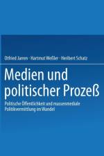 Medien Und Politischer Prozess
