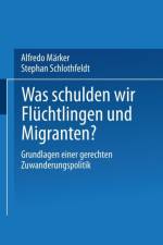 Was Schulden Wir Fluchtlingen Und Migranten?