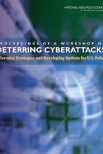 Proceedings of a Workshop on Deterring Cyberattacks af National Research Council