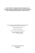 Views of the U.S. National Academy of Sciences and National Academy of Engineering on Agenda Items at Issue at the World Radiocommunication Conference 2012 af National Research Council