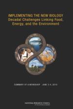 Implementing the New Biology af National Research Council
