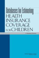 Databases for Estimating Health Insurance Coverage for Children af National Research Council