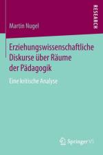 Erziehungswissenschaftliche Diskurse UEber Raume Der Padagogik af Martin Nugel