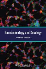 Nanotechnology and Oncology af Institute of Medicine