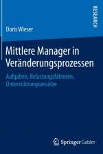 Mittlere Manager in Veranderungsprozessen af Doris Wieser