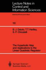 Hyperbolic Map and Applications to the Linear Quadratic Regulator af Stephen P. Chicatelli