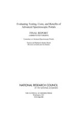 Evaluating Testing, Costs, and Benefits of Advanced Spectroscopic Portals af National Research Council