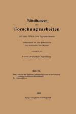 Mitteilungen UEber Forschungsarbeiten Auf Dem Gebiete Des Ingenieurwesens