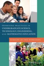 Promising Practices in Undergraduate Science, Technology, Engineering, and Mathematics Education af Planning Committee on Evidence on Selected Innovations in Undergraduate STEM Education