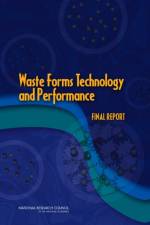 Waste Forms Technology and Performance af Committee on Waste Forms Technology and Performance