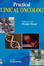 Practical Clinical Oncology af Praful Desai