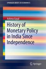 History of Monetary Policy in India Since Independence af Ashima Goyal