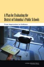 A Plan for Evaluating the District of Columbia's Public Schools af National Research Council