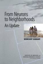 From Neurons to Neighborhoods af National Research Council