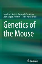 Genetics of the Mouse af Jean Louis Guenet