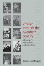 Voyage Through the Twentieth Century af Klemens Von Klemperer