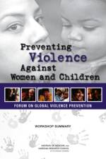 Preventing Violence Against Women and Children af Institute of Medicine