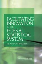 Facilitating Innovation in the Federal Statistical System af National Research Council