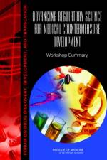 Advancing Regulatory Science for Medical Countermeasure Development af Institute of Medicine