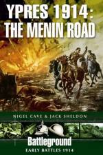 Ypres 1914 - The Menin Road af Jack Sheldon